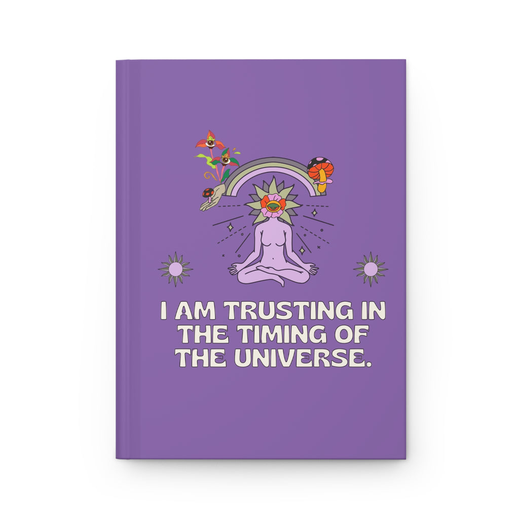 Trusting the Timing Hardcover Journal — Spiritual Meditation Notebook